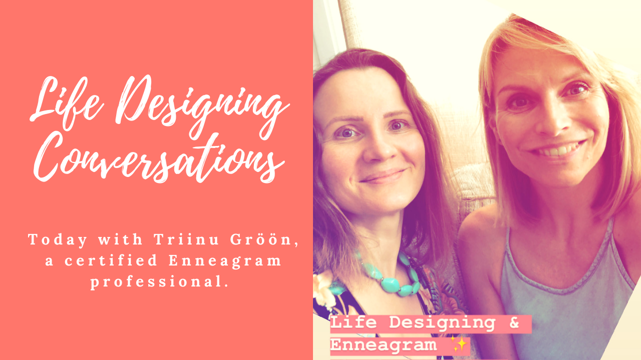 Life Designing & Enneagram